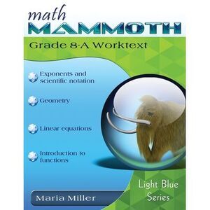 Math Mammoth Grade 8-A Worktext -- Maria Miller